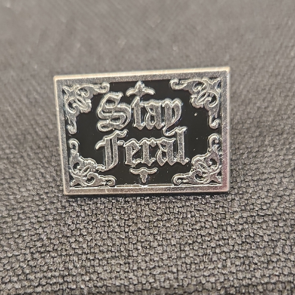 Silver and Black 'Stay Feral' Pin